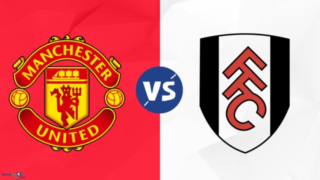 Manchester United Vs Fulham Predictions & Tips