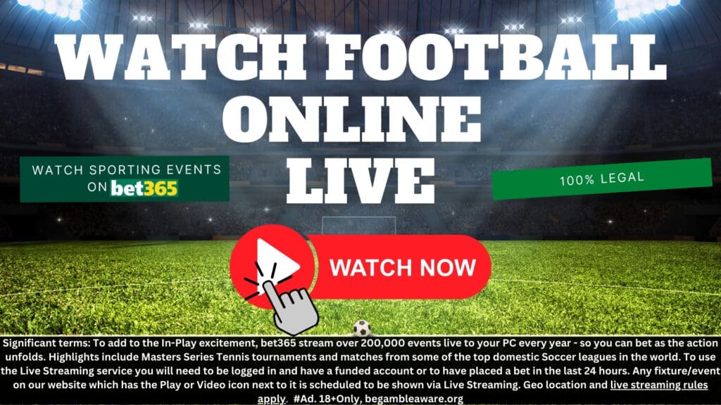 Watch Football Online Bet365