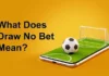 Draw No Bet (DNB)