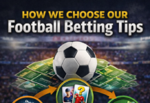 How We Choose Our Football Betting Tips How we choose our Football Betting Tips