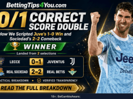 60/1 Correct Score Double: How We Scripted Juve’s 1-0 Win and Sociedad’s 2-2 Comeback Correct Score Win 10th May