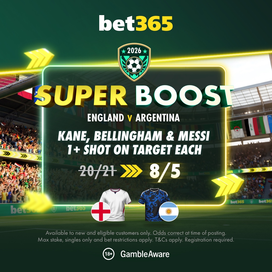 bet365 Super Boost — Kane, Bellingham and Messi each 1+ Shot on Target at 8/5 — England vs Argentina World Cup 2026 semi-final