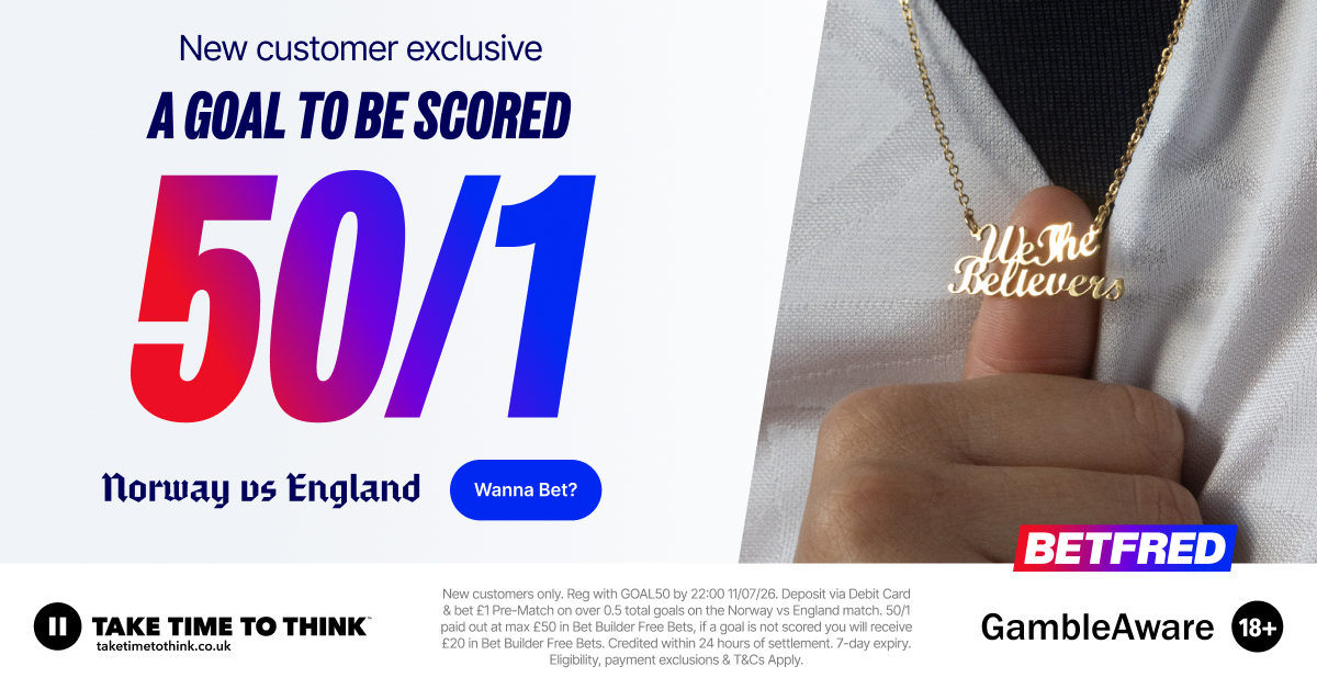 Betfred 50/1 Enhanced Odds — A Goal to be Scored in Norway vs England, World Cup 2026 quarter-final