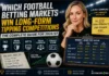 Which Football Betting Markets Win Long-Form
