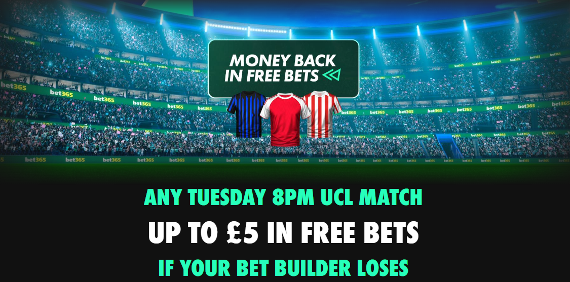bet365 Champions League Money Back in Free Bets Offer – Tuesday 13 October 2026